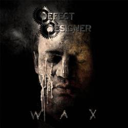 Defect Designer : Wax